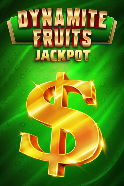 Dynamite Fruits Deluxe Jackpot
