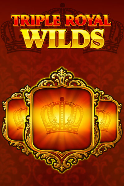Triple Royal Wilds
