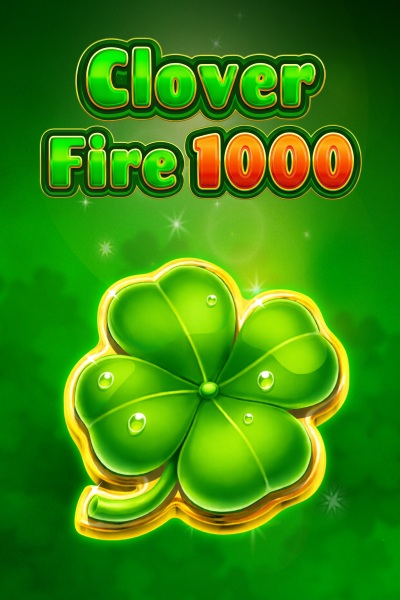 Clover Fire 1000