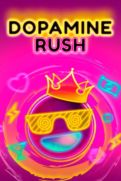 Dopamine Rush